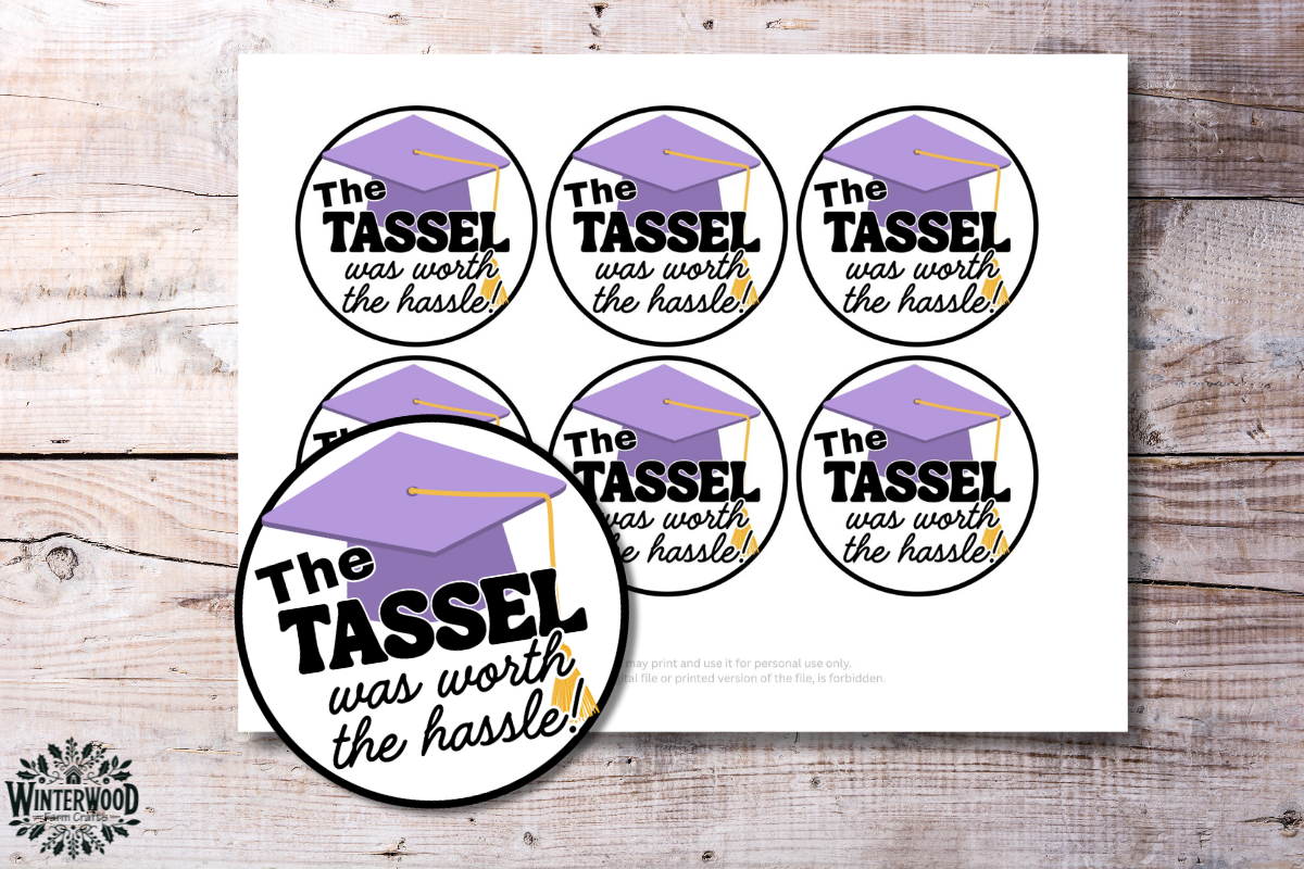 The Tassel Was Worth the Hassle Printable Gift Tags