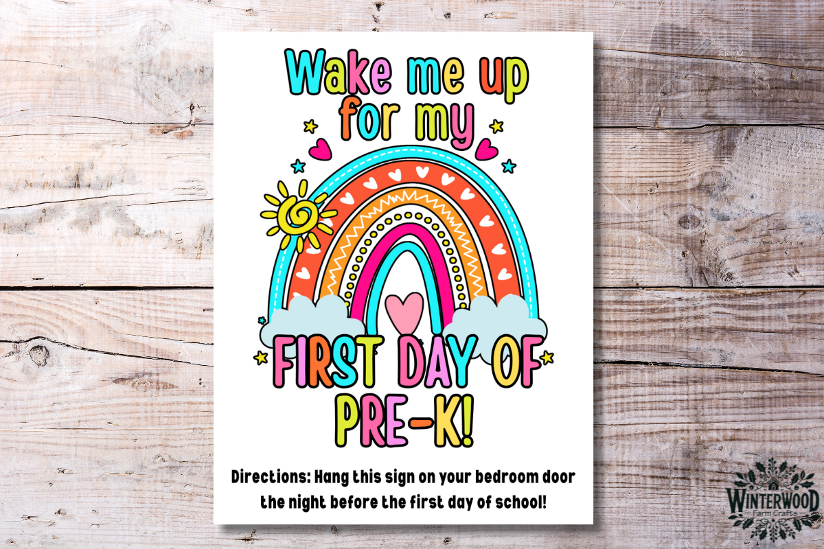 First Day of Pre-K Wake Up Sign Printable