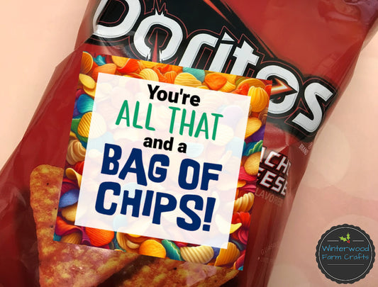 You're All That and a Bag of Chips Gift Tags