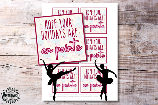 "Hope Your Holidays Are En Pointe" Ballet Christmas Gift Tags