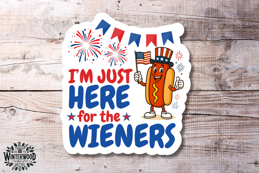 I'm Just Here for the Wieners Vinyl Sticker - Funny 4th of July Hot Dog Decal