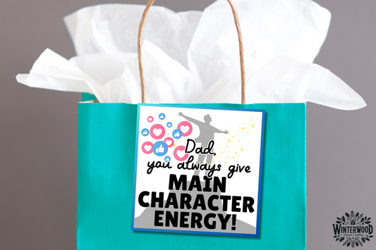 Main Character Energy Dad Printable Gift Tags