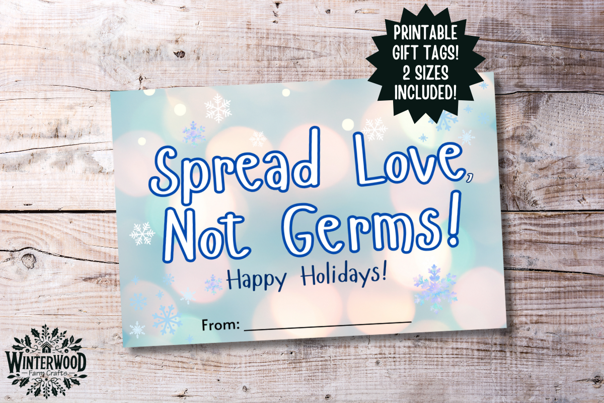 "Spread Love. Not Germs." Gift Tags