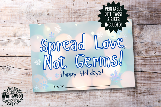 "Spread Love. Not Germs." Gift Tags