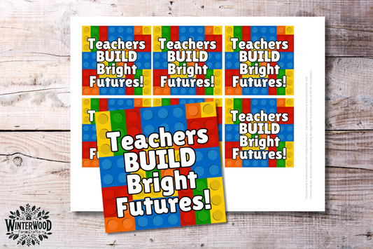 Teachers Build Great Futures Brick Themed Printable Tags