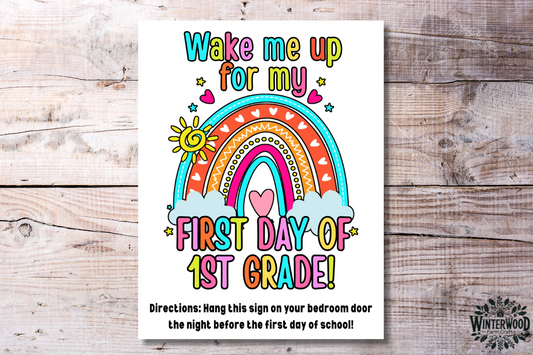 First Day of 1st Grade Wake Up Sign Printable