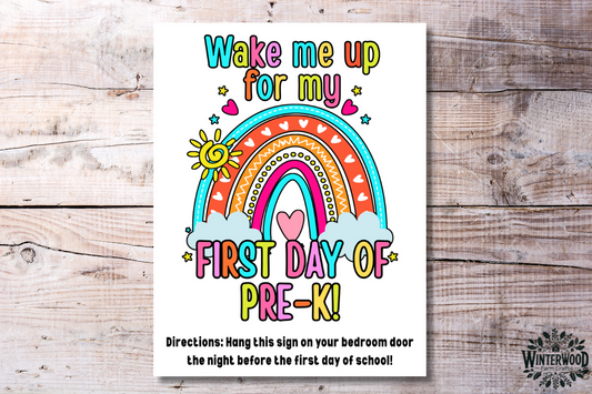 First Day of Pre-K Wake Up Sign Printable